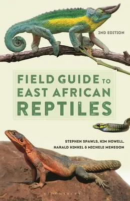 Guide de terrain des reptiles d'Afrique de l'Est - Field Guide to East African Reptiles