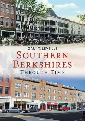 Les Berkshires du sud à travers le temps - Southern Berkshires Through Time