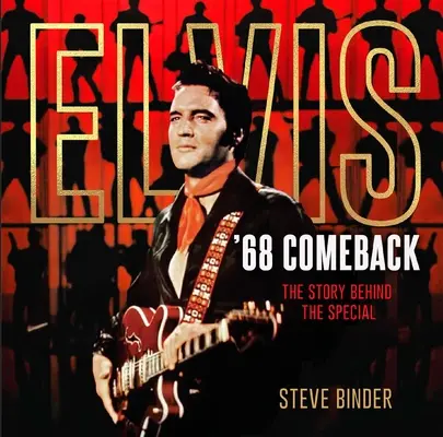 Elvis 68 Comeback : L'histoire derrière l'émission spéciale - Elvis '68 Comeback: The Story Behind the Special