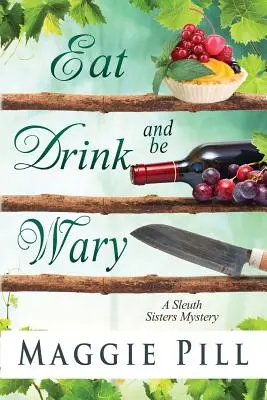 Manger, boire et se méfier - Eat, Drink, and Be Wary