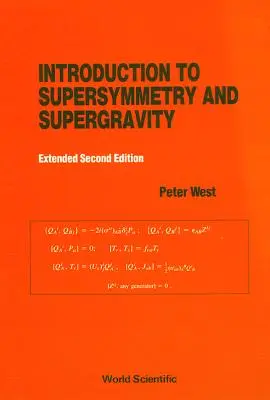 Introduction à la supersymétrie et à la supergravité (2e édition révisée et augmentée) - Introduction to Supersymmetry and Supergravity (Revised and Extended 2nd Edition)