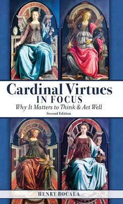 Les vertus cardinales en point de mire - Cardinal Virtues in Focus