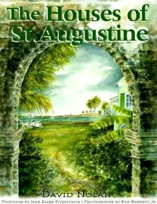 Les maisons de Saint-Augustin - The Houses of St. Augustine