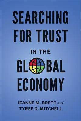 À la recherche de la confiance dans l'économie mondiale - Searching for Trust in the Global Economy