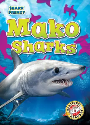 Requin Mako - Mako Sharks