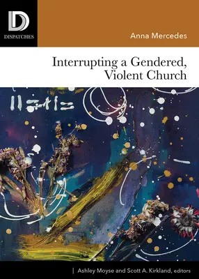 Interrompre une église sexiste et violente - Interrupting a Gendered, Violent Church