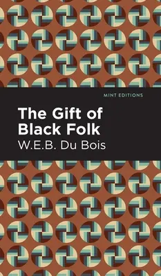 Le don des Noirs - The Gift of Black Folk