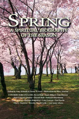 Le printemps : Une biographie spirituelle de la saison - Spring: A Spiritual Biography of the Season