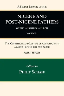 Bibliothèque sélective des Pères nicéens et post-nicéens de l'Église chrétienne, première série, volume 1 - A Select Library of the Nicene and Post-Nicene Fathers of the Christian Church, First Series, Volume 1