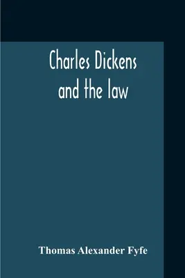 Charles Dickens et la loi - Charles Dickens And The Law