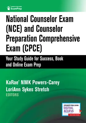 National Counselor Exam (Nce) and Counselor Preparation Comprehensive Exam (Cpce) : Votre guide d'étude pour réussir, livre et préparation à l'examen en ligne - National Counselor Exam (Nce) and Counselor Preparation Comprehensive Exam (Cpce): Your Study Guide for Success, Book and Online Exam Prep