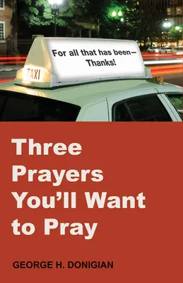 Trois prières que vous voudrez prier - Three Prayers You'll Want to Pray