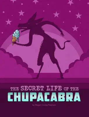 La vie secrète du Chupacabra - The Secret Life of the Chupacabra