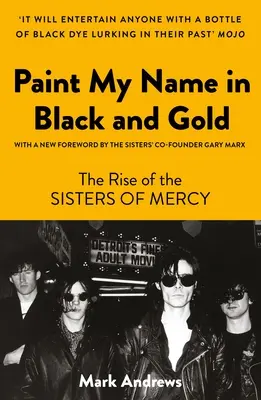 Peindre mon nom en noir et or : L'ascension des Sœurs de la Miséricorde - Paint My Name in Black and Gold: The Rise of the Sisters of Mercy