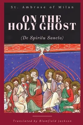 Sur le Saint-Esprit - On the Holy Ghost