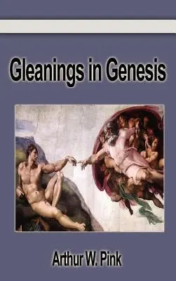 Les glanages de la Genèse - Gleanings in Genesis