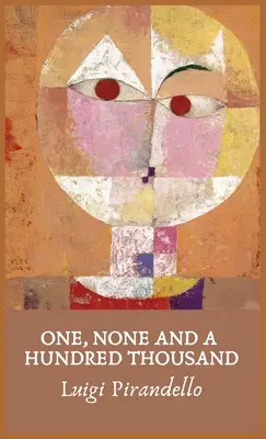 Un, zéro et cent mille - One, None and a Hundred Thousand