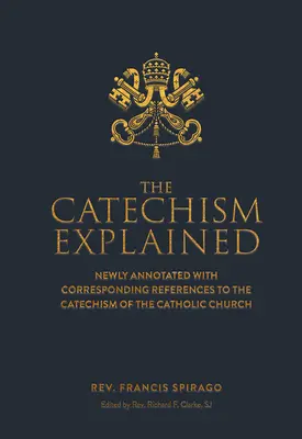 Le catéchisme expliqué - The Catechism Explained