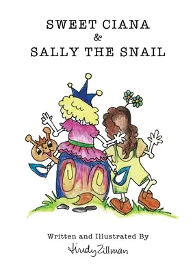 Sweet Ciana & Sally The Snail : Deuxième volet de la série Princesse Poo Poo - Sweet Ciana & Sally The Snail: Second in the Princess Poo Poo Series