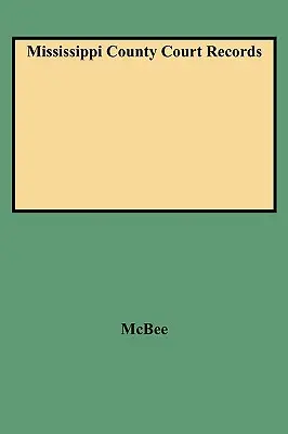 Archives judiciaires du comté du Mississippi - Mississippi County Court Records