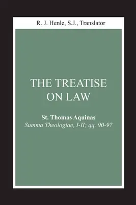 Le Traité du droit : (Summa Theologiae, I-II ; Qq. 90-97) - The Treatise on Law: (Summa Theologiae, I-II; Qq. 90-97)