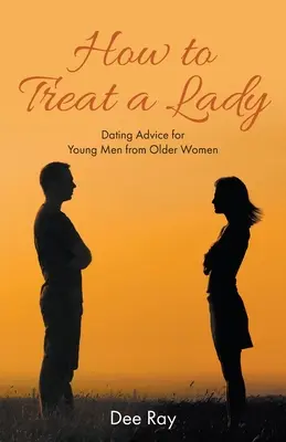 Comment traiter une dame - How to Treat a Lady