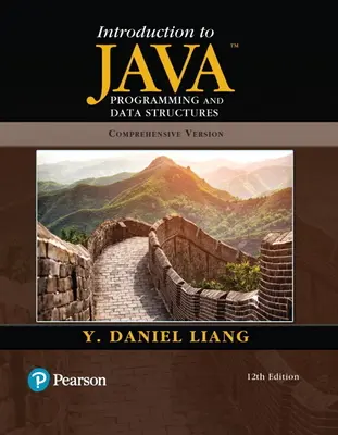 Introduction à la programmation Java et aux structures de données, version complète - Introduction to Java Programming and Data Structures, Comprehensive Version