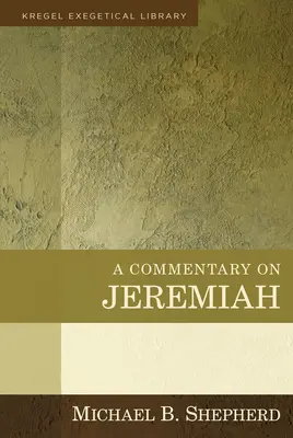 Un commentaire sur Jérémie - A Commentary on Jeremiah