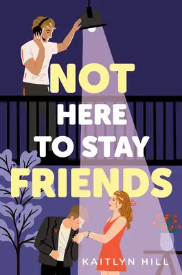 Pas ici pour rester amis - Not Here to Stay Friends