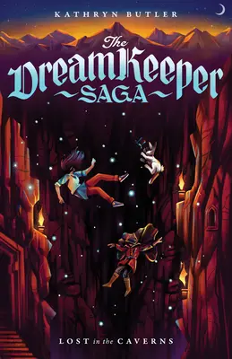 Perdu dans les cavernes (La Saga du gardien des rêves, Livre 3), Volume 3 - Lost in the Caverns (the Dream Keeper Saga Book 3), Volume 3