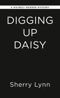 Déterrer Daisy - Digging Up Daisy