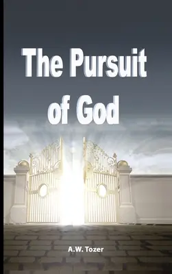 La poursuite de Dieu - The Pursuit of God