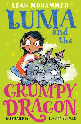 Luma et le dragon grincheux Luma et le dragon de compagnie : Troisième livre - Luma and the Grumpy Dragon: Luma and the Pet Dragon: Book Three