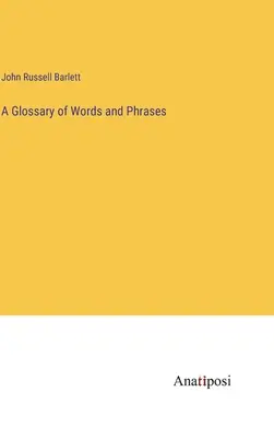 Glossaire de mots et d'expressions - A Glossary of Words and Phrases