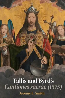 Les Cantiones Sacrae de Tallis et Byrd (1575) : Un argument sacré - Tallis and Byrd's Cantiones Sacrae (1575): A Sacred Argument