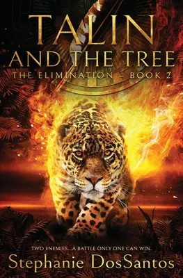 Talin et l'arbre : L'élimination - Livre 2 - Talin and the Tree: The Elimination - Book 2