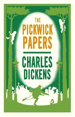 Les Papiers de Pickwick : Édition annotée (Alma Classics Evergreens) - The Pickwick Papers: Annotated Edition (Alma Classics Evergreens)