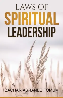 Les lois du leadership spirituel - Laws of Spiritual Leadership