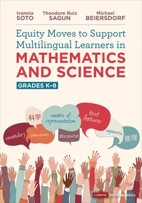 Mesures d'équité pour soutenir les apprenants multilingues en mathématiques et en sciences, de la maternelle à la 8e année - Equity Moves to Support Multilingual Learners in Mathematics and Science, Grades K-8