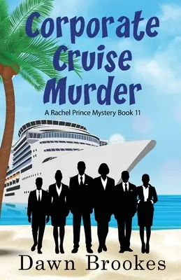 Croisière d'entreprise meurtrière - Corporate Cruise Murder