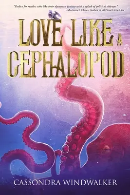Aimer comme un céphalopode - Love Like A Cephalopod