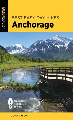 Les meilleures randonnées faciles d'une journée à Anchorage - Best Easy Day Hikes Anchorage