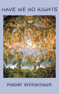 N'avons-nous pas de droits ? - Have We No Rights