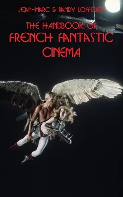 Le manuel du cinéma fantastique français - The Handbook of French Fantastic Cinema