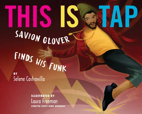 This Is Tap : Savion Glover trouve son funk - This Is Tap: Savion Glover Finds His Funk