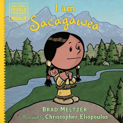 Je suis Sacagawea - I Am Sacagawea