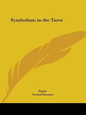 Le symbolisme dans le Tarot - Symbolism in the Tarot