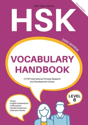 Manuel de vocabulaire Hsk : Niveau 6 (deuxième édition) - Hsk Vocabulary Handbook: Level 6 (Second Edition)