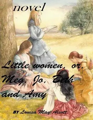 Les petites femmes (1868) roman (Version originale) - Little women (1868) novel (Original Version)