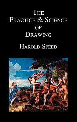 La pratique et la science du dessin - The Practice and Science of Drawing